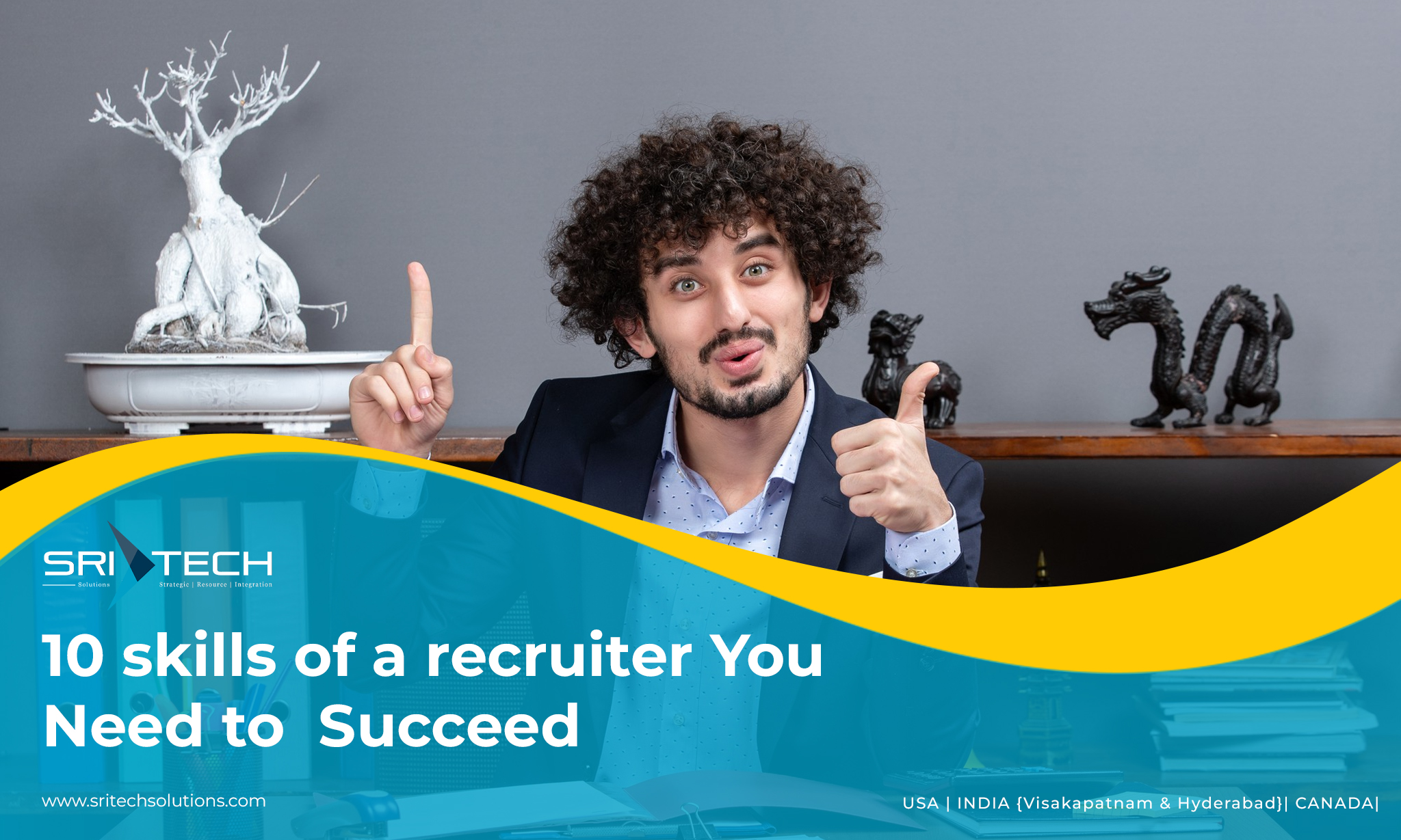 10 skills of a recruiter You Need to be Succeed