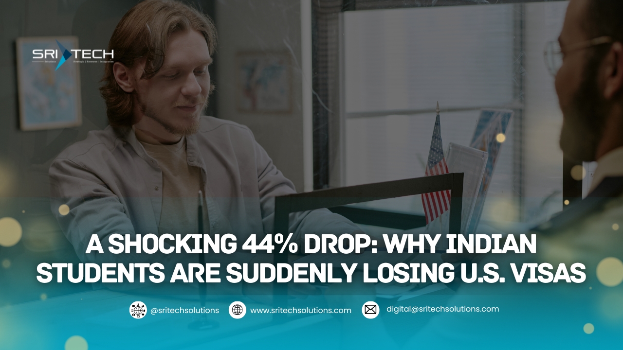 A Shocking 44% Drop: Why Indian Students Are Suddenly Losing U.S. Visas